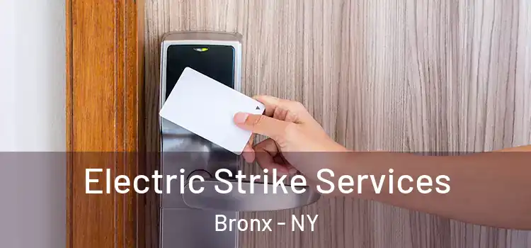 Electric Strike Services Bronx - NY