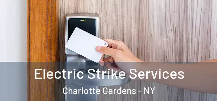 Electric Strike Services Charlotte Gardens - NY