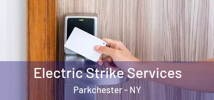Electric Strike Services Parkchester - NY