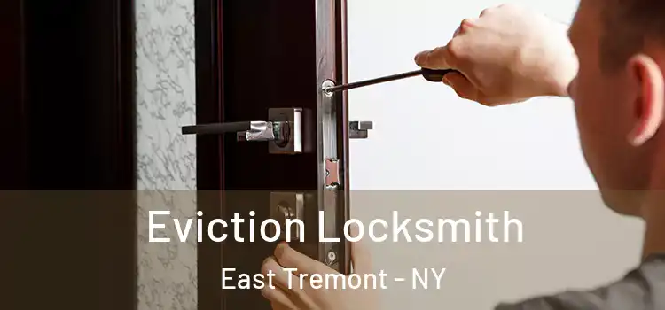  Eviction Locksmith East Tremont - NY