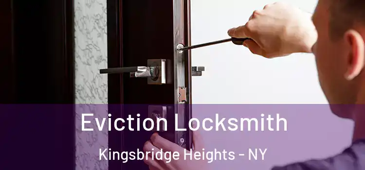 Eviction Locksmith Kingsbridge Heights - NY