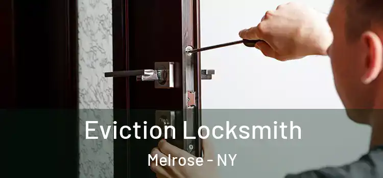 Eviction Locksmith Melrose - NY