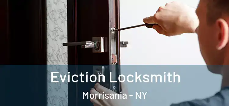 Eviction Locksmith Morrisania - NY