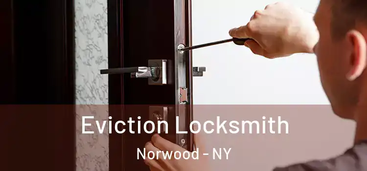 Eviction Locksmith Norwood - NY