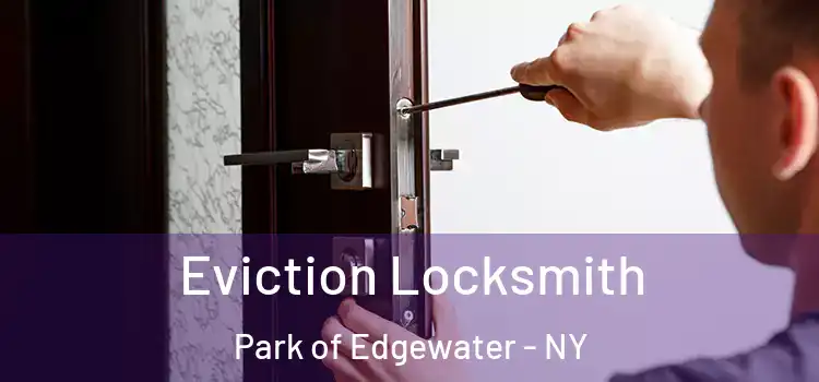Eviction Locksmith Park of Edgewater - NY