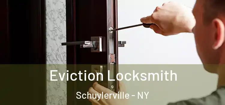Eviction Locksmith Schuylerville - NY