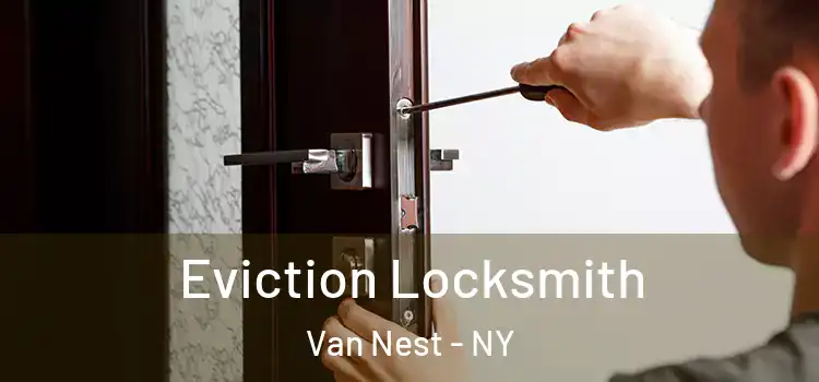 Eviction Locksmith Van Nest - NY