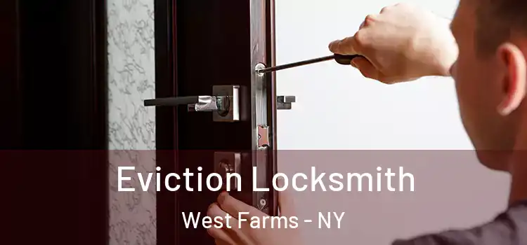 Eviction Locksmith West Farms - NY