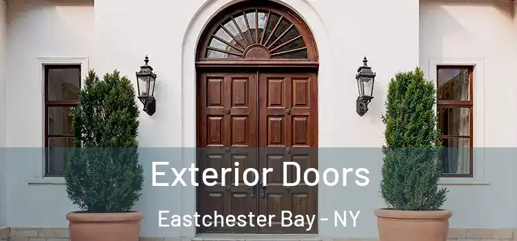  Exterior Doors Eastchester Bay - NY