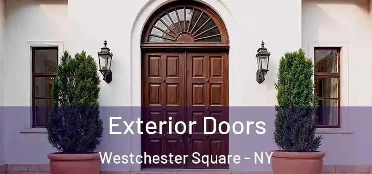 Exterior Doors Westchester Square - NY