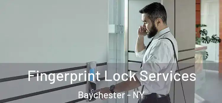 Fingerprint Lock Services Baychester - NY