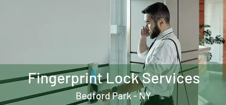 Fingerprint Lock Services Bedford Park - NY