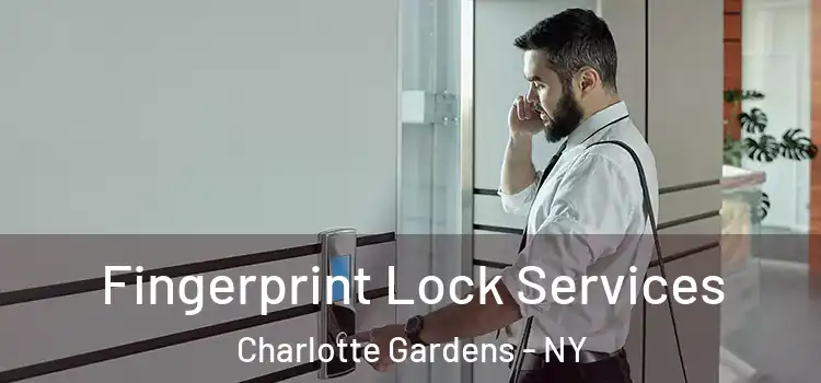 Fingerprint Lock Services Charlotte Gardens - NY
