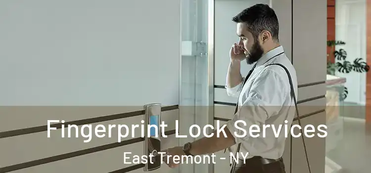 Fingerprint Lock Services East Tremont - NY