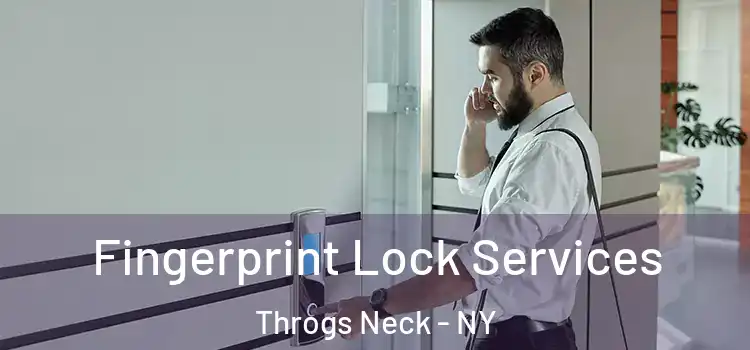  Fingerprint Lock Services Throgs Neck - NY