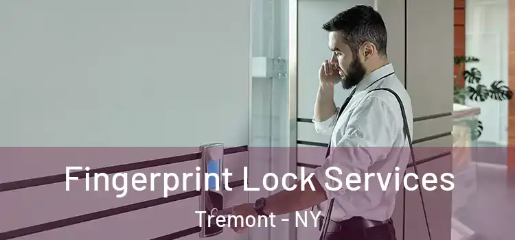  Fingerprint Lock Services Tremont - NY
