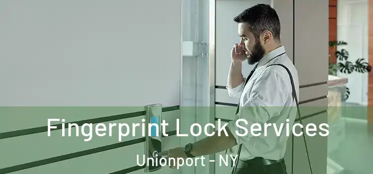 Fingerprint Lock Services Unionport - NY