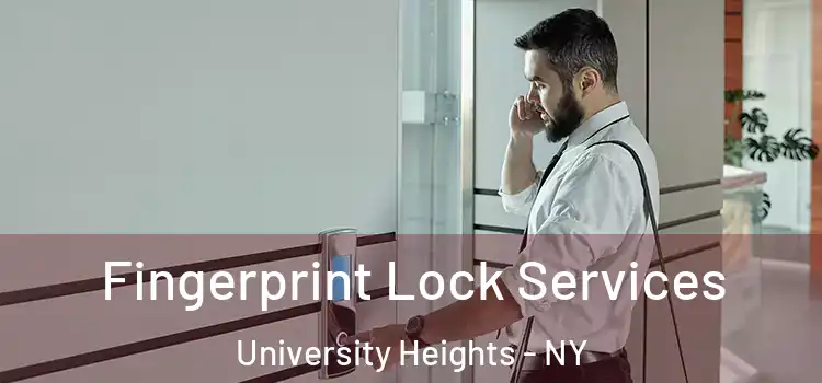 Fingerprint Lock Services University Heights - NY