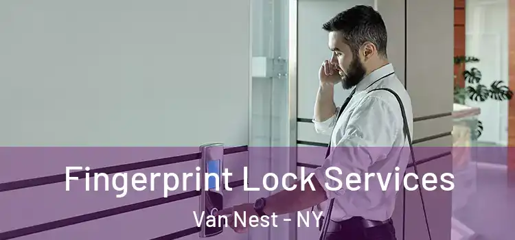 Fingerprint Lock Services Van Nest - NY
