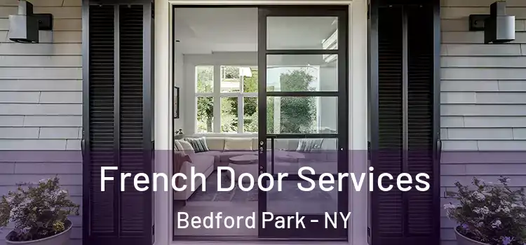 French Door Services Bedford Park - NY