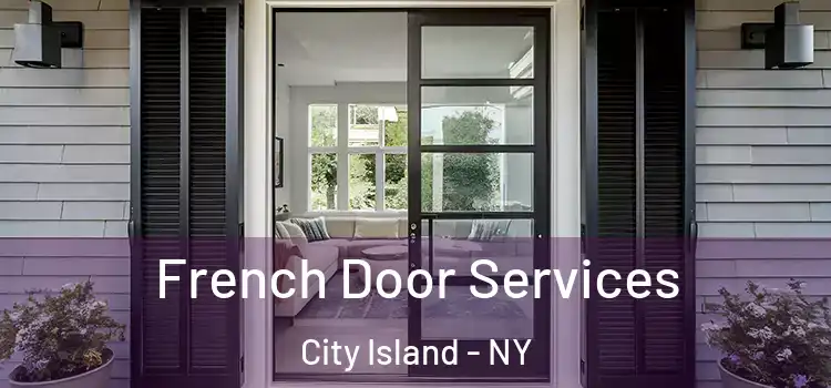 French Door Services City Island - NY