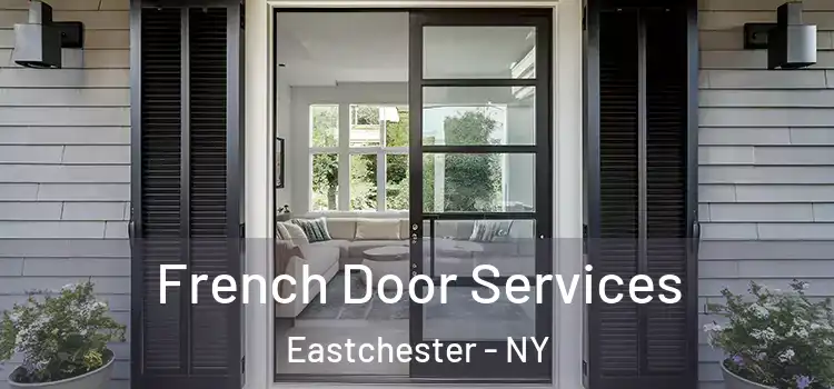French Door Services Eastchester - NY