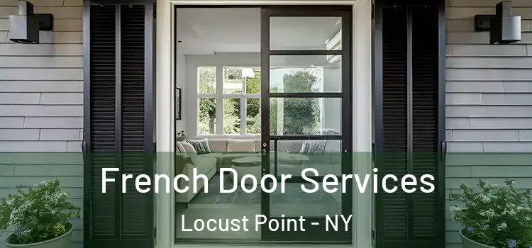  French Door Services Locust Point - NY