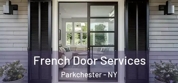 French Door Services Parkchester - NY