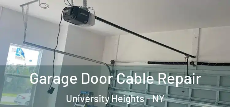  Garage Door Cable Repair University Heights - NY