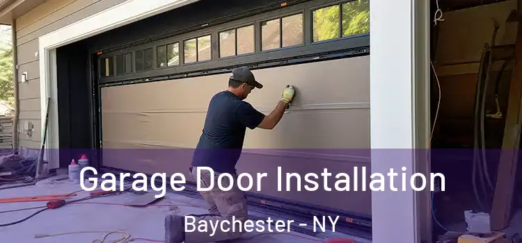  Garage Door Installation Baychester - NY