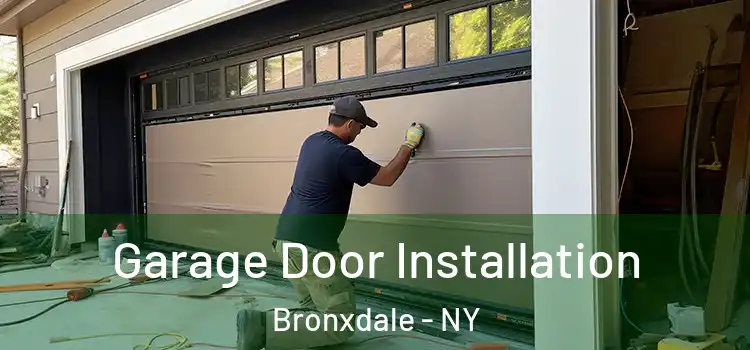  Garage Door Installation Bronxdale - NY