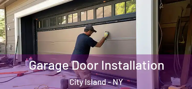  Garage Door Installation City Island - NY