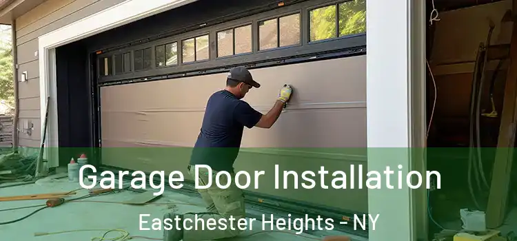  Garage Door Installation Eastchester Heights - NY