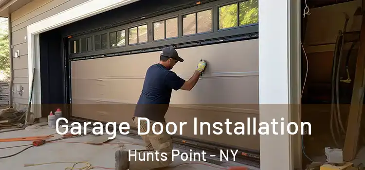  Garage Door Installation Hunts Point - NY