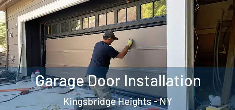  Garage Door Installation Kingsbridge Heights - NY