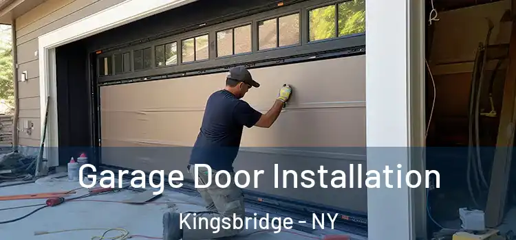 Garage Door Installation Kingsbridge - NY