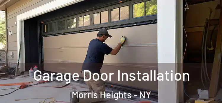  Garage Door Installation Morris Heights - NY