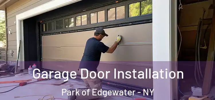  Garage Door Installation Park of Edgewater - NY