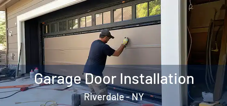  Garage Door Installation Riverdale - NY