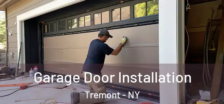  Garage Door Installation Tremont - NY