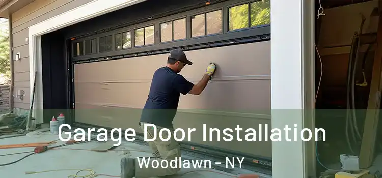  Garage Door Installation Woodlawn - NY