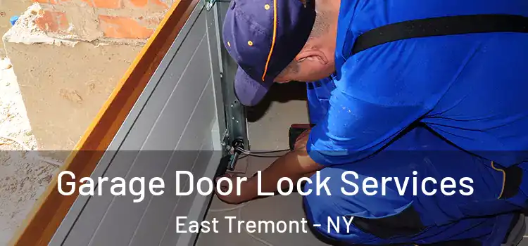 Garage Door Lock Services East Tremont - NY