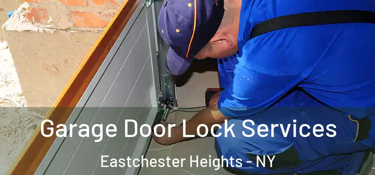  Garage Door Lock Services Eastchester Heights - NY