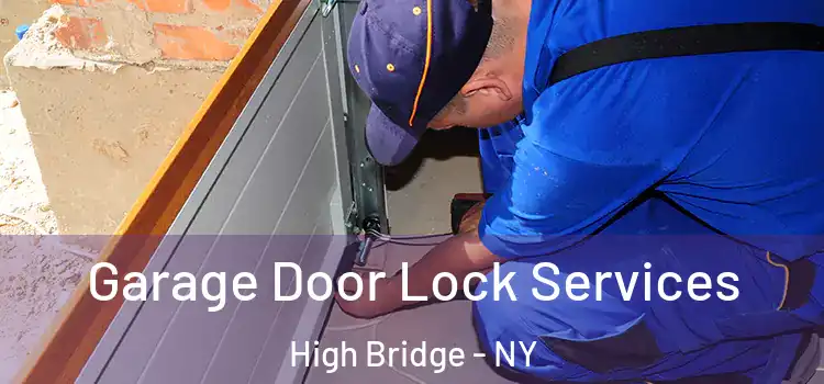  Garage Door Lock Services High Bridge - NY