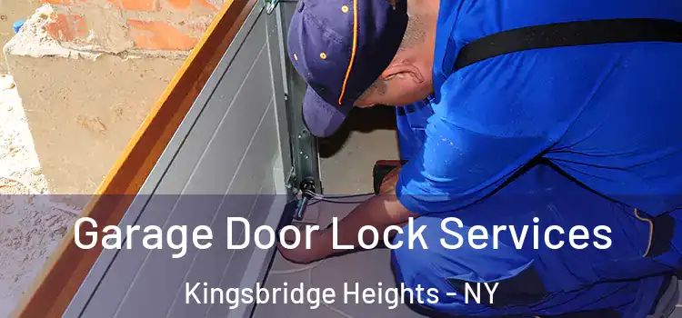 Garage Door Lock Services Kingsbridge Heights - NY