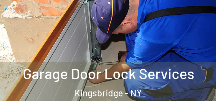  Garage Door Lock Services Kingsbridge - NY