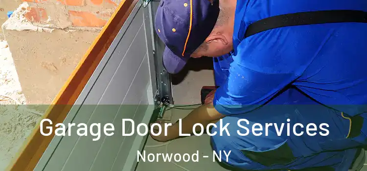 Garage Door Lock Services Norwood - NY