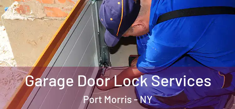 Garage Door Lock Services Port Morris - NY