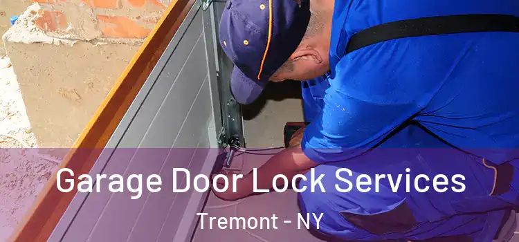 Garage Door Lock Services Tremont - NY