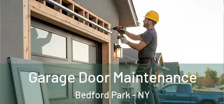 Garage Door Maintenance Bedford Park - NY
